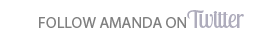 Follow Amanda on Twitter